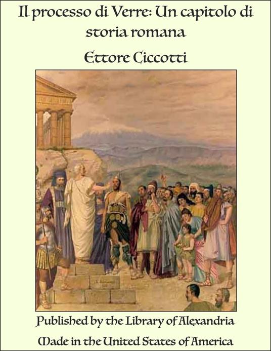 Il processo di Verre: Un capitolo di storia romana - Ettore Ciccotti - ebook
