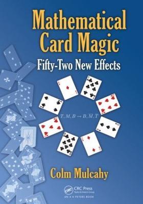 Mathematical Card Magic: Fifty-Two New Effects - Colm Mulcahy - cover