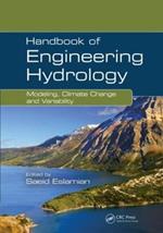 Handbook of Engineering Hydrology: Modeling, Climate Change, and Variability