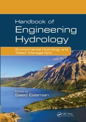 Handbook of Engineering Hydrology: Environmental Hydrology and Water Management - cover