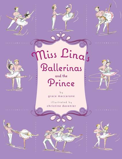 Miss Lina's Ballerinas and the Prince - Grace Maccarone,Christine Davenier - ebook