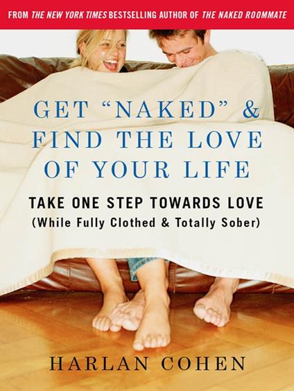 Get "Naked" & Find the Love of Your Life