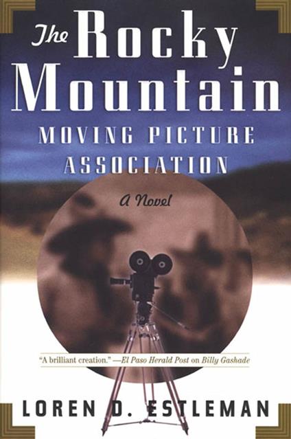 The Rocky Mountain Moving Picture Association - Loren D. Estleman - ebook