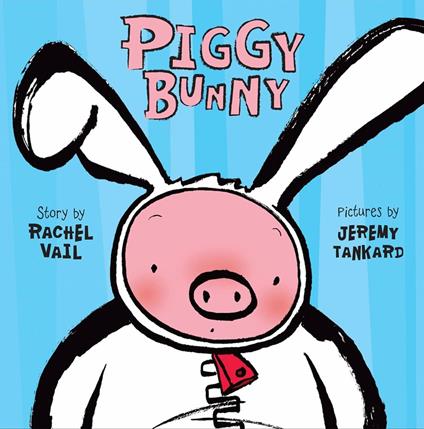 Piggy Bunny - Rachel Vail,Jeremy Tankard - ebook