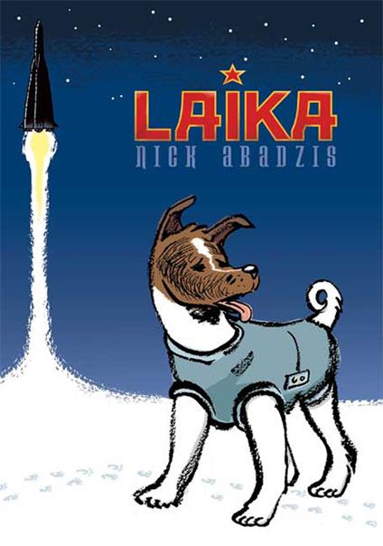 Laika - Nick Abadzis - ebook