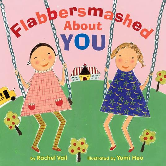 Flabbersmashed About You - Rachel Vail,Yumi Heo - ebook