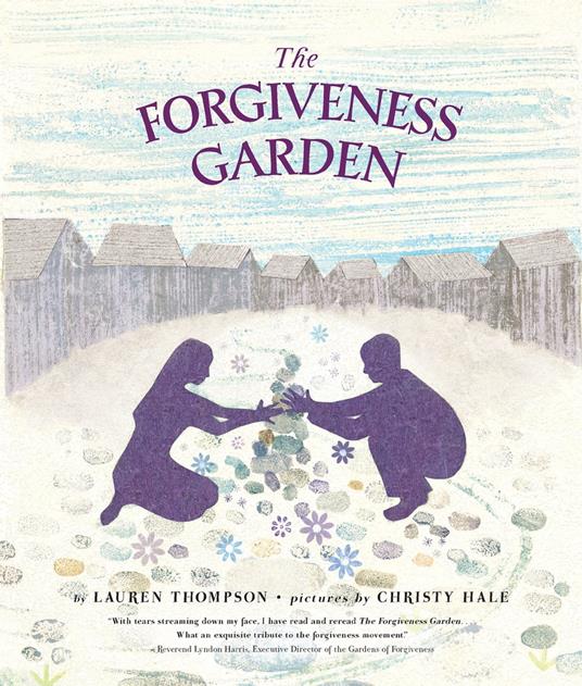 The Forgiveness Garden - Lauren Thompson,Christy Hale - ebook