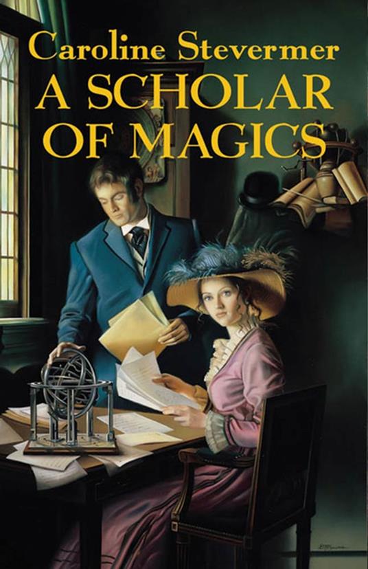 A Scholar of Magics - Caroline Stevermer - ebook