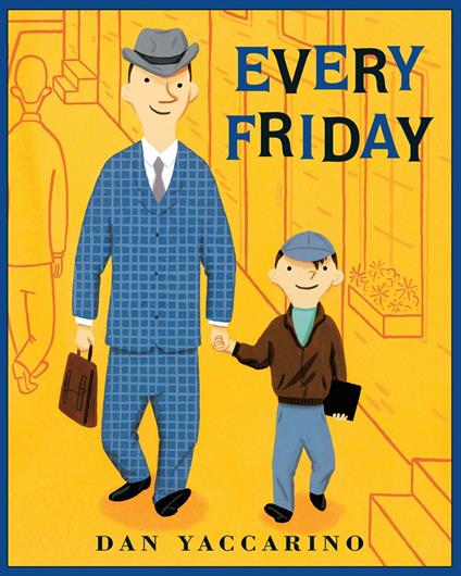 Every Friday - Dan Yaccarino - ebook