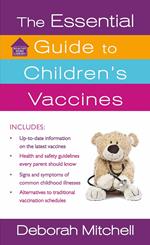 The Essential Guide to Children's Vaccines