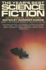 The Year's Best Science Fiction: Sixth Annual Collection