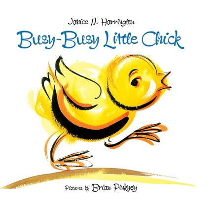 Busy-Busy Little Chick - Janice N. Harrington,Brian Pinkney - ebook