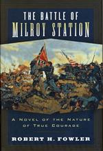 The Battle of Milroy Station