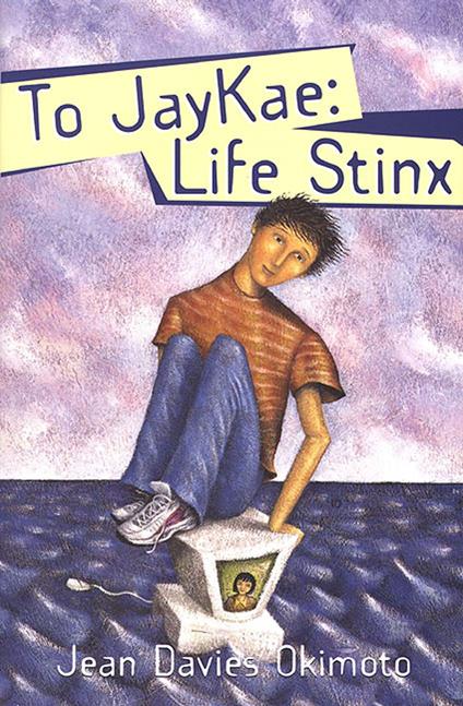 To Jaykae: Life Stinx - Jean Davies Okimoto - ebook