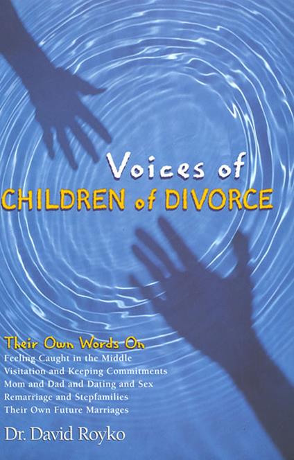 Voices of Children of Divorce