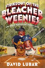 Strikeout of the Bleacher Weenies