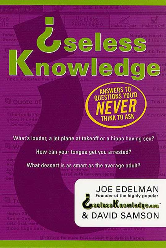 Useless Knowledge