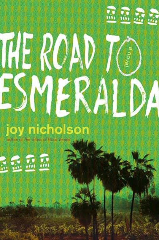 The Road to Esmeralda