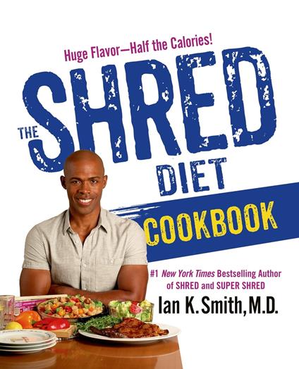 The Shred Diet Cookbook