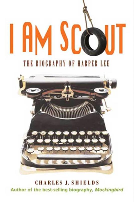 I Am Scout - Charles J. Shields - ebook