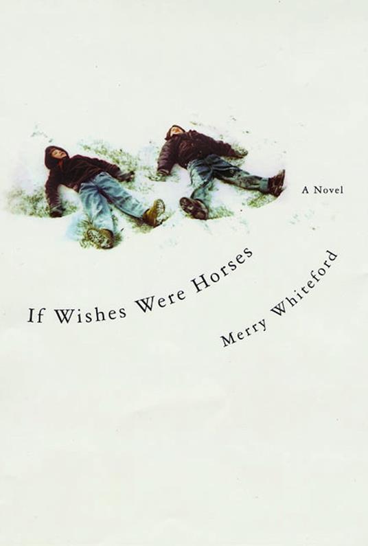 If Wishes Were Horses