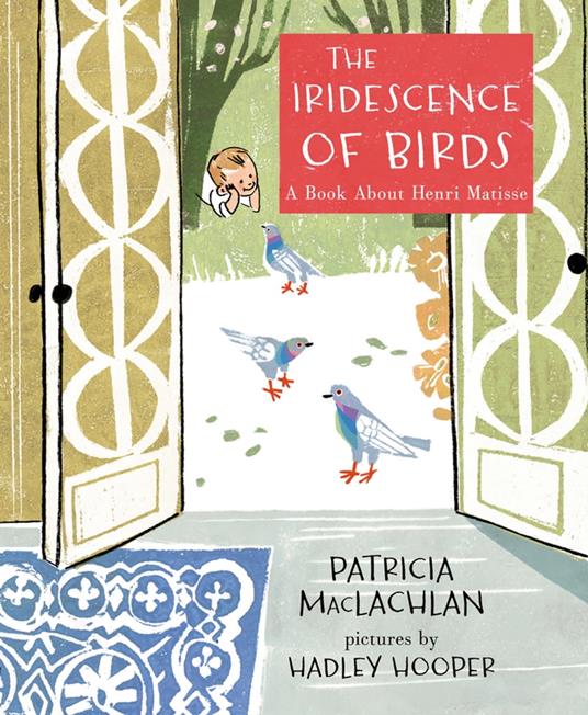 The Iridescence of Birds - Patricia MacLachlan,Hadley Hooper - ebook