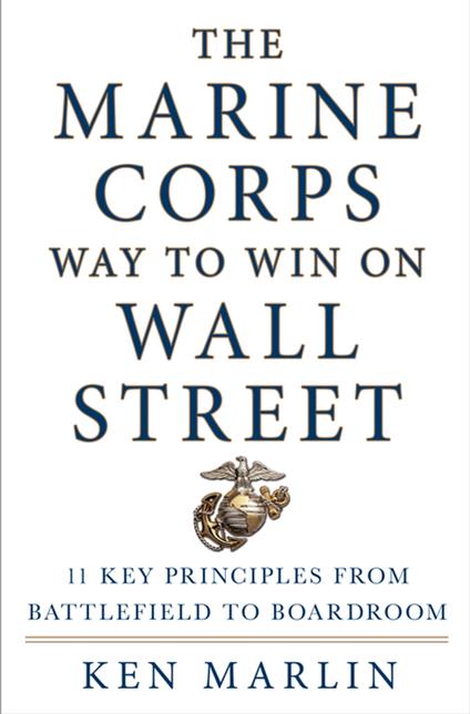 The Marine Corps Way to Win on Wall Street