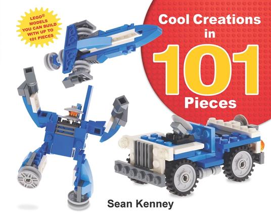 Cool Creations in 101 Pieces - Sean Kenney - ebook