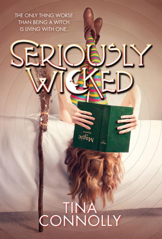 Seriously Wicked - Tina Connolly - ebook