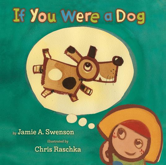 If You Were a Dog - Jamie A. Swenson,Chris Raschka - ebook