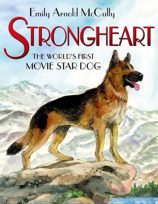 Strongheart - Emily Arnold McCully - ebook