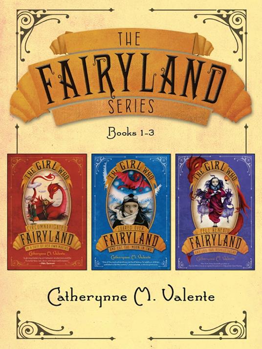 The Fairyland Series (Books 1-3) - Catherynne M. Valente,Ana Juan - ebook