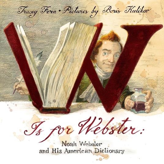 W Is For Webster - Tracey Fern,Boris Kulikov - ebook