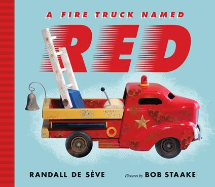 A Fire Truck Named Red - Randall de Sève,Bob Staake - ebook