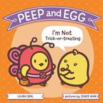 Peep and Egg: I'm Not Trick-or-Treating