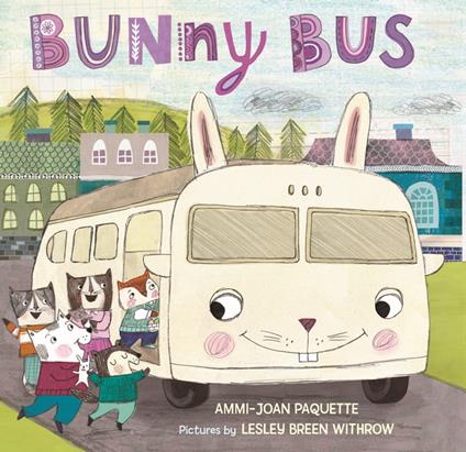 Bunny Bus - Ammi-Joan Paquette,Lesley Breen Withrow - ebook