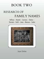 Book Two Research of Family Names: Hoffman - Hovatter -Summers - Shahan -Shumate - Smith - Jones - Mancuso - Sutton