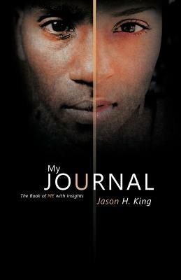 My Journal: The Book of Me with Insights - Jason H King - cover