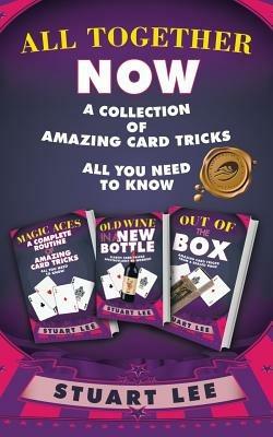 All Together Now: A Collection of Amazing Card Tricks - Stuart Lee - cover