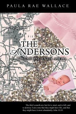 The Andersons: Volume One: Enter Amelia - Paula Rae Wallace - cover