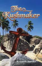 The Kushmaker