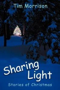 Sharing Light: Stories of Christmas - Tim Morrison - cover