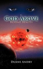 God Above: Beyond Reality