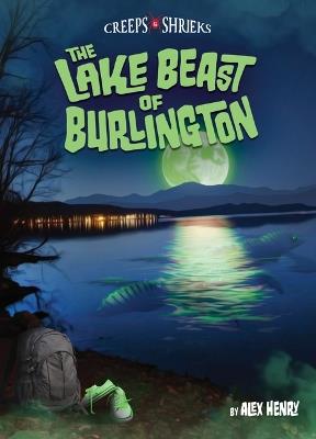 The Lake Beast of Burlington - Alex Henry - cover