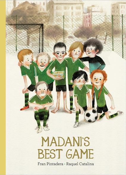 Madani's Best Game - Fran Pintadera,Raquel Catalina,Lawrence Schimel - ebook