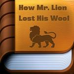 How Mr. Lion Lost His Wool