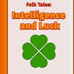 Intelligence and Luck