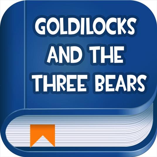 Goldilocks And The Three Bears