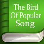Bird Of Popular Song, The
