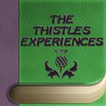 Thistle's Experiences, The